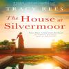 House At Silvermoor The by Tracy Rees Paperback Book 9781786486707