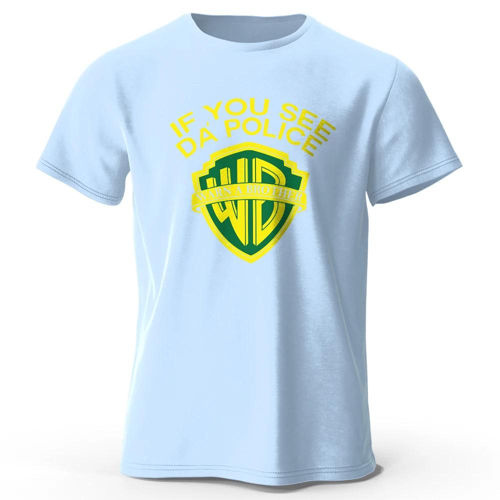 Herren If You See Da' Police Bedrucktes T-Shirt 100% Baumwolle Übergroß Klassisch Lustige Grafik-T-Shirts für Männer Frauen Sommeroberteile