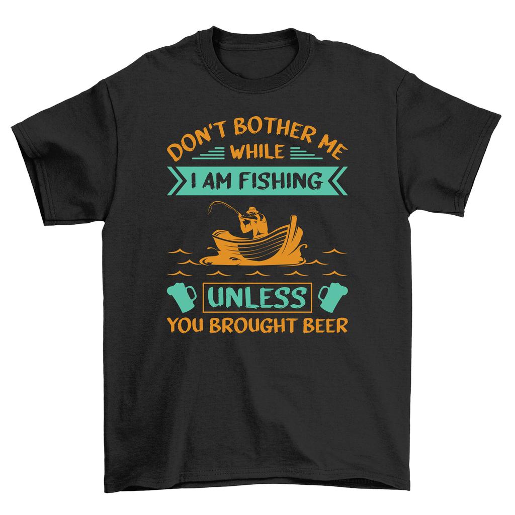 I'm 34 Don't Bother Me Unless You Brought Beer'' - Hilarious Fishing T-Shirt Mens Womens Tees Top for