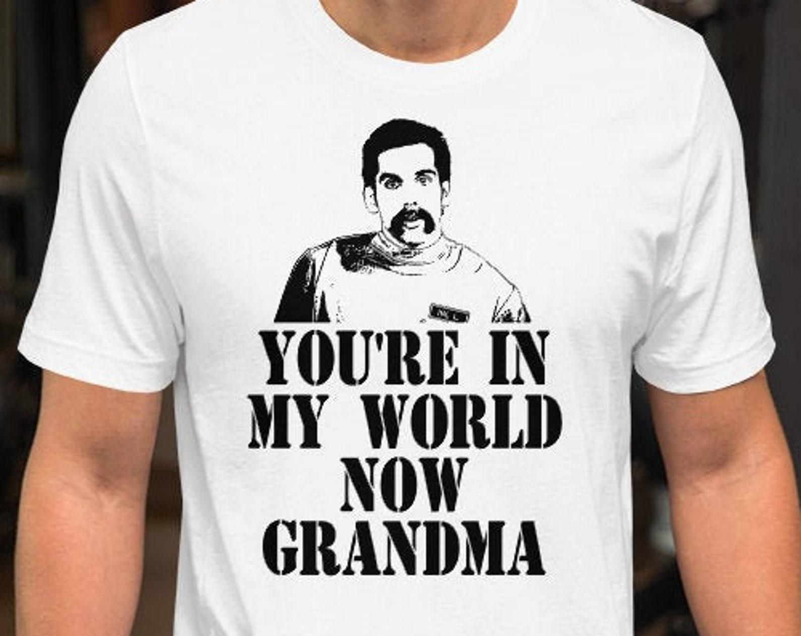 You re In My World Now Grandma - Unisex T-Shirt S
