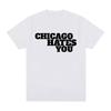 Chicago Hater Deg Samme Stil T-skjorte Herremote Hip Hop Oversized T-skjorte Casual Bomull Kort Erm T-skjorter