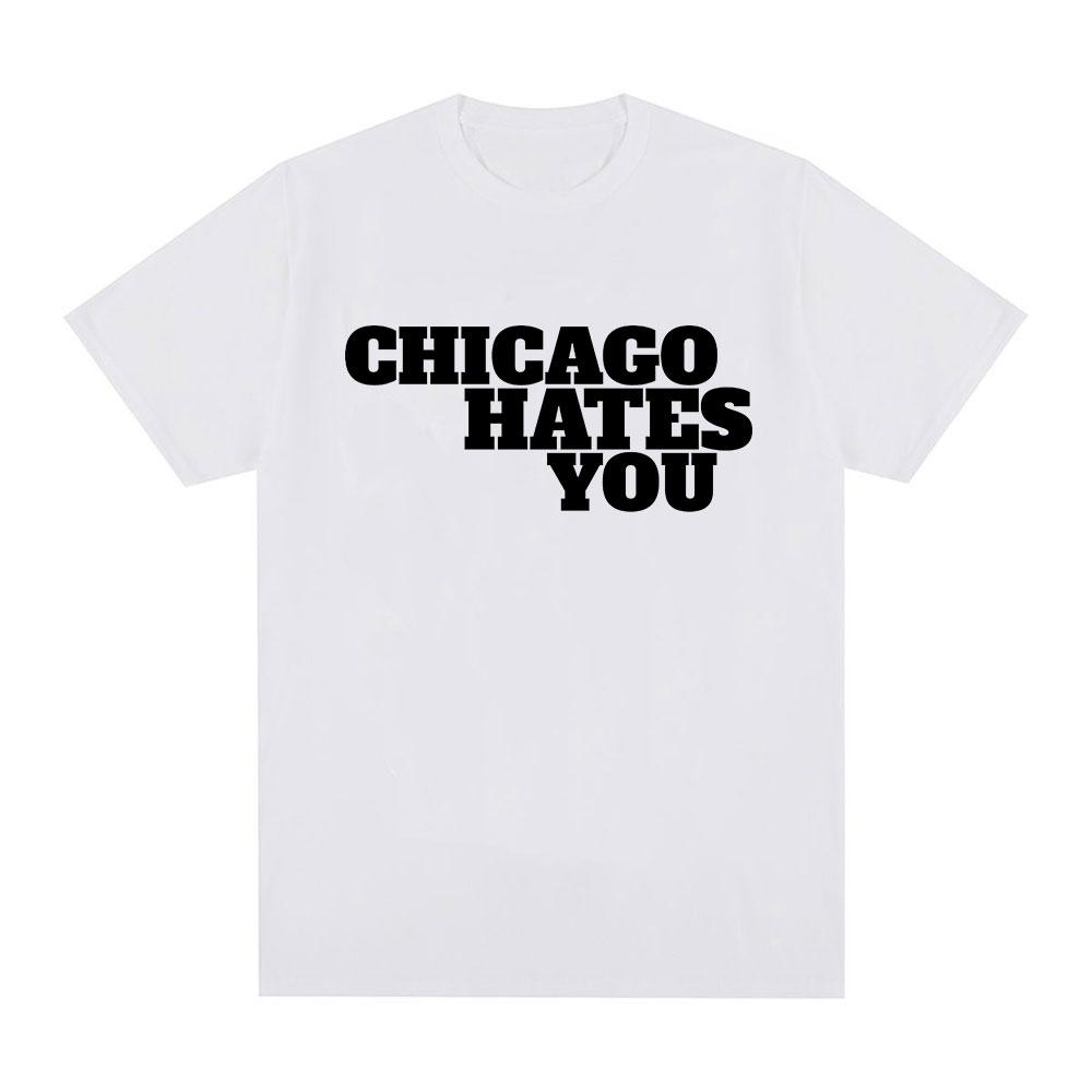 Chicago Hater Deg Samme Stil T-skjorte Herremote Hip Hop Oversized T-skjorte Casual Bomull Kort Erm T-skjorter
