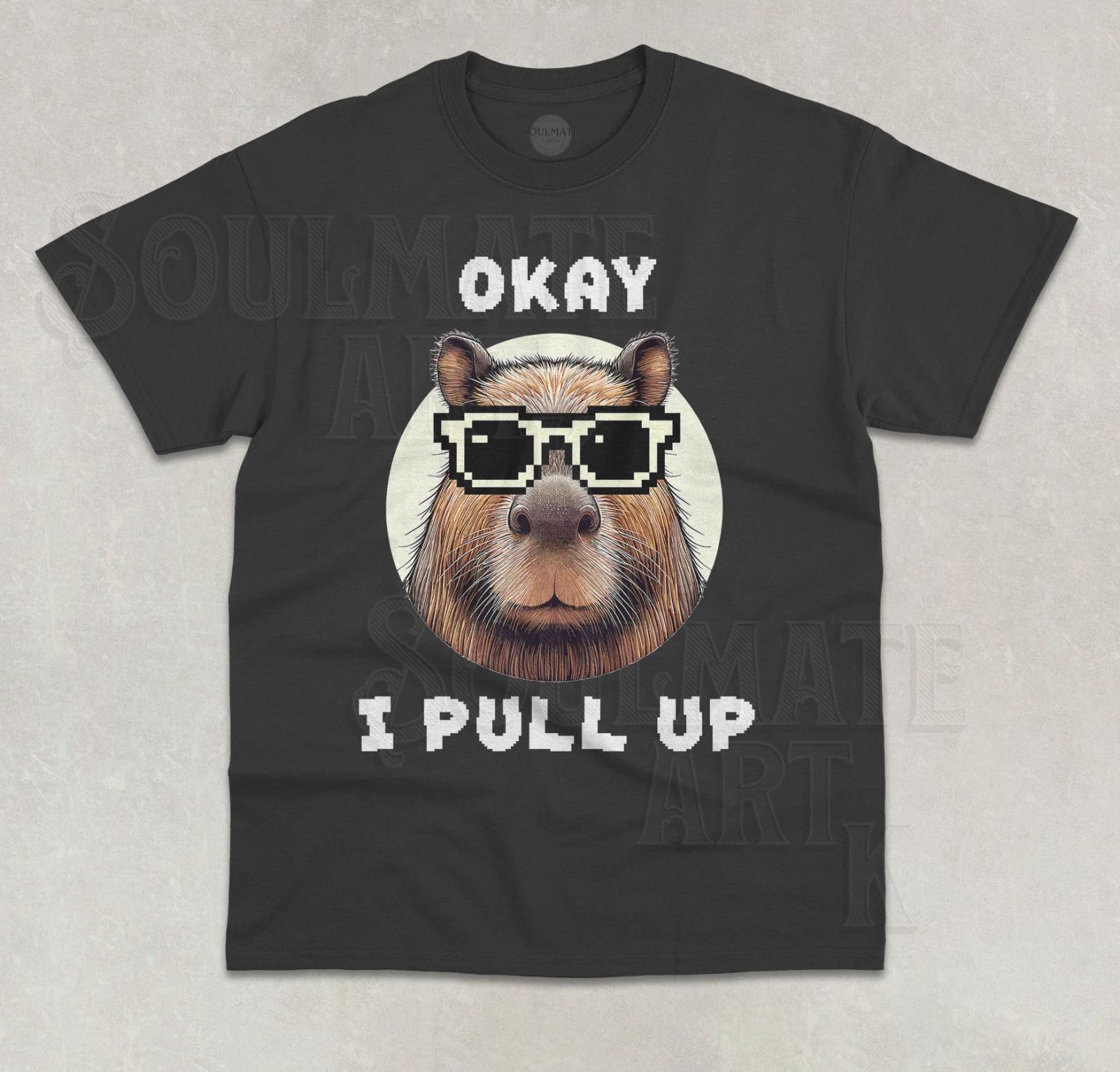 Ok I Pull Up T-Shirt Capybara Funny Meme Joke Silly Graphic Animal Unisex Shirt L