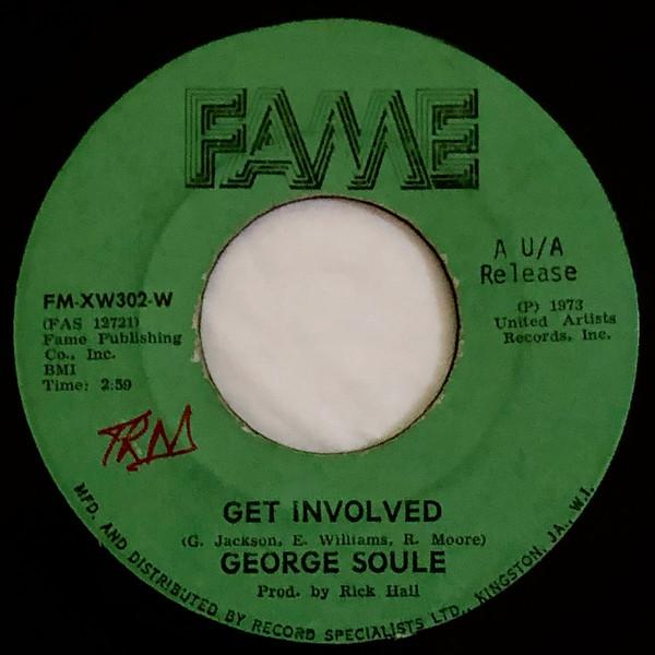 

7inch Record GEORGE SOULE Get Involved Everybodys Got A So FMXW302W Fame 1973 Jamaica SoulFunk Used