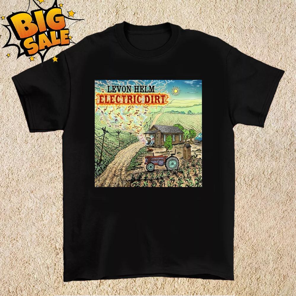 

Levon Helm Electric Dirt New Black Cotton Full Size S-5XL Unisex T-Shirt XL