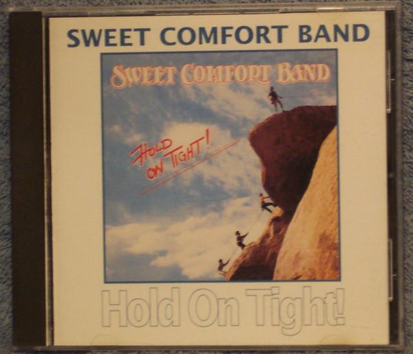 

CD SWEET COMFORT BAND - Hold On Tight LCD5762 Light Records US Rock Used