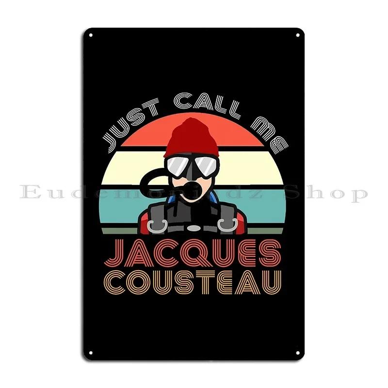 Jacques Cousteau Scuba Diving Legend Funny Quotes Classic Metal Plaque Wall Decor Bar Living Room Pub Character Tin Sign Poster 20x30cm(7.8x11.8inch)