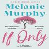 If Only by Melanie Murphy Paperback Book 9781473691797