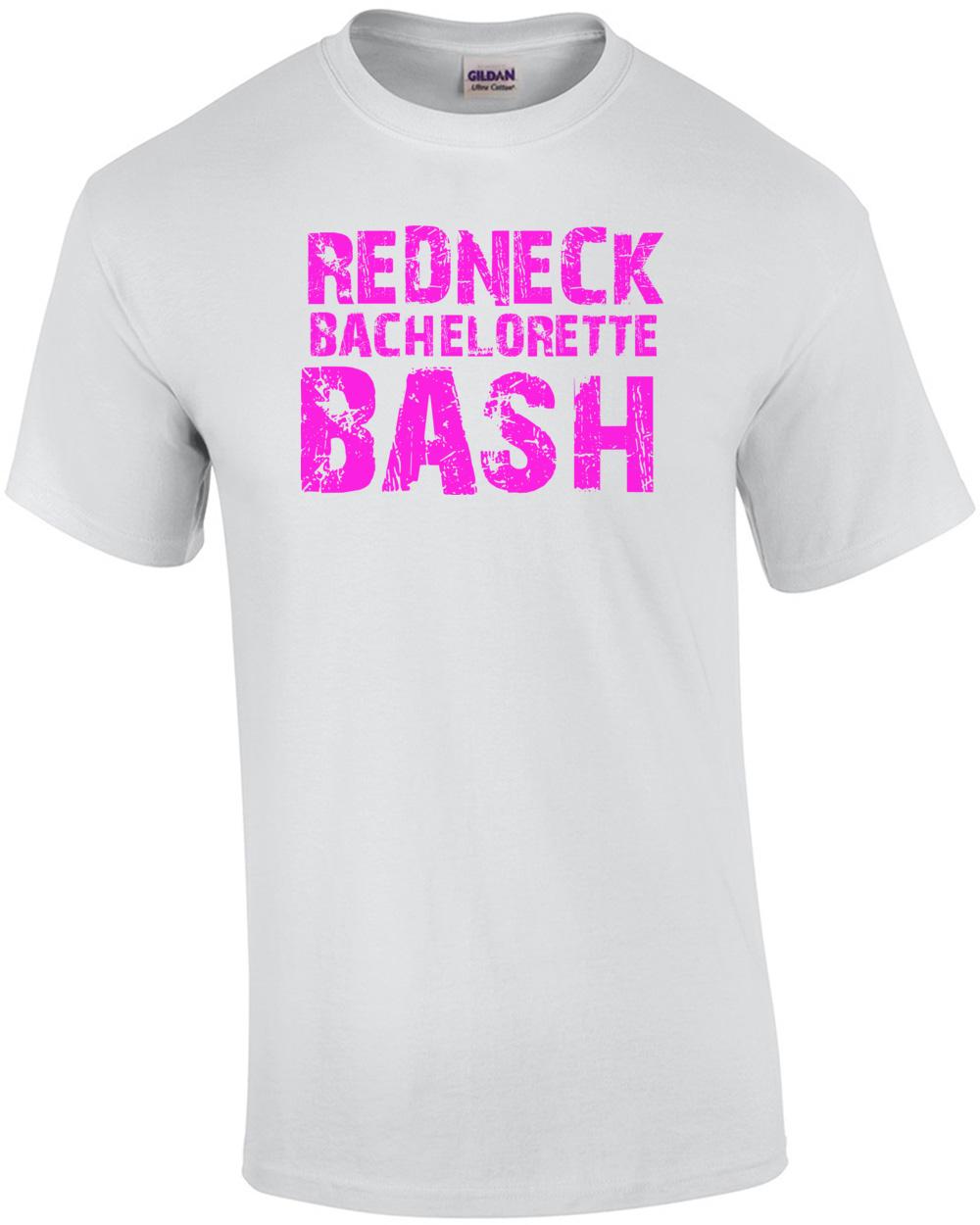 Redneck Bachelorette Bash  Bachelorette Party T-shirt Unisex T-Shirt XXXL