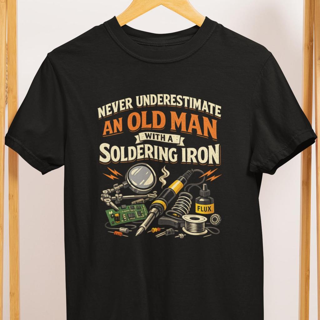 Never Underestimate Old Man Soldering Iron T Shirt Electronics Repair Gift