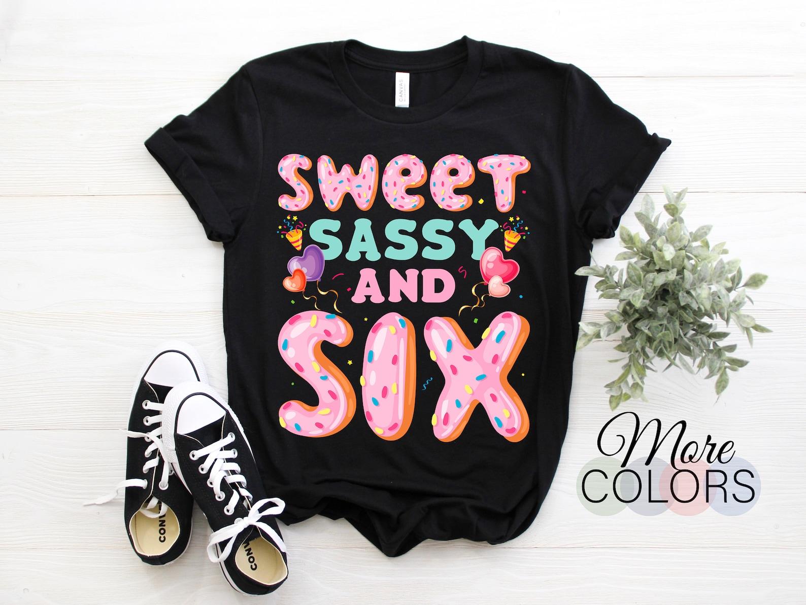 Sweet Sassy And Six Yrs Years Crown Princes Awesome T-Shirt, It s My 6th Years Old Birthday Gift Party Present Kids Daughter, Birthday Party 130