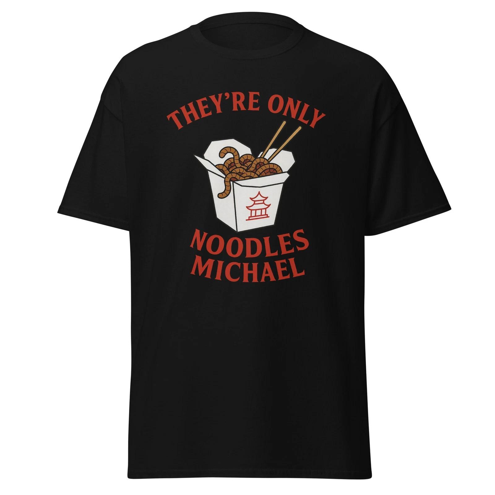 They re Only Noodles Michael - Classic 80 s Vampire Movie Quote T-Shirt, Unisex 3XL