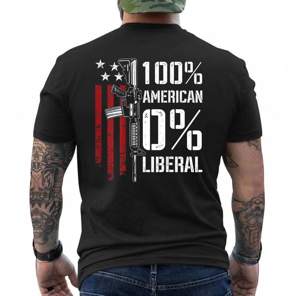 100% American 0% Liberal - Funny Pro Gun - ON Back T-Shirt S разноцветный