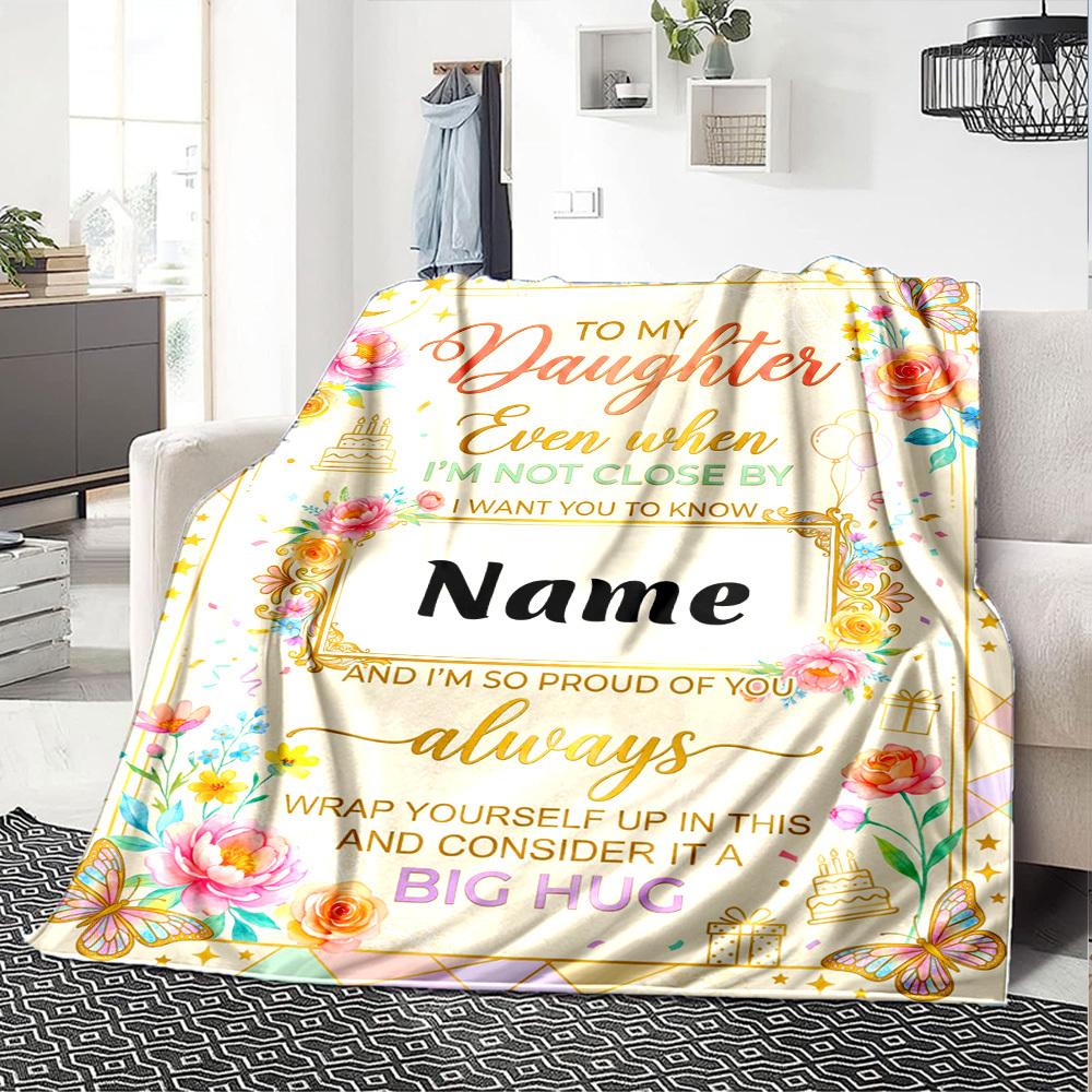 Love Letter To Daughter Customize Your Name Blanket With Warmth Comfort And Softness It'S Perfect For Home Use A Nap Blanket An Office Sofa Blanket A