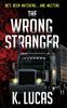 Kniha The Wrong Stranger by K. Lucas - Paperback