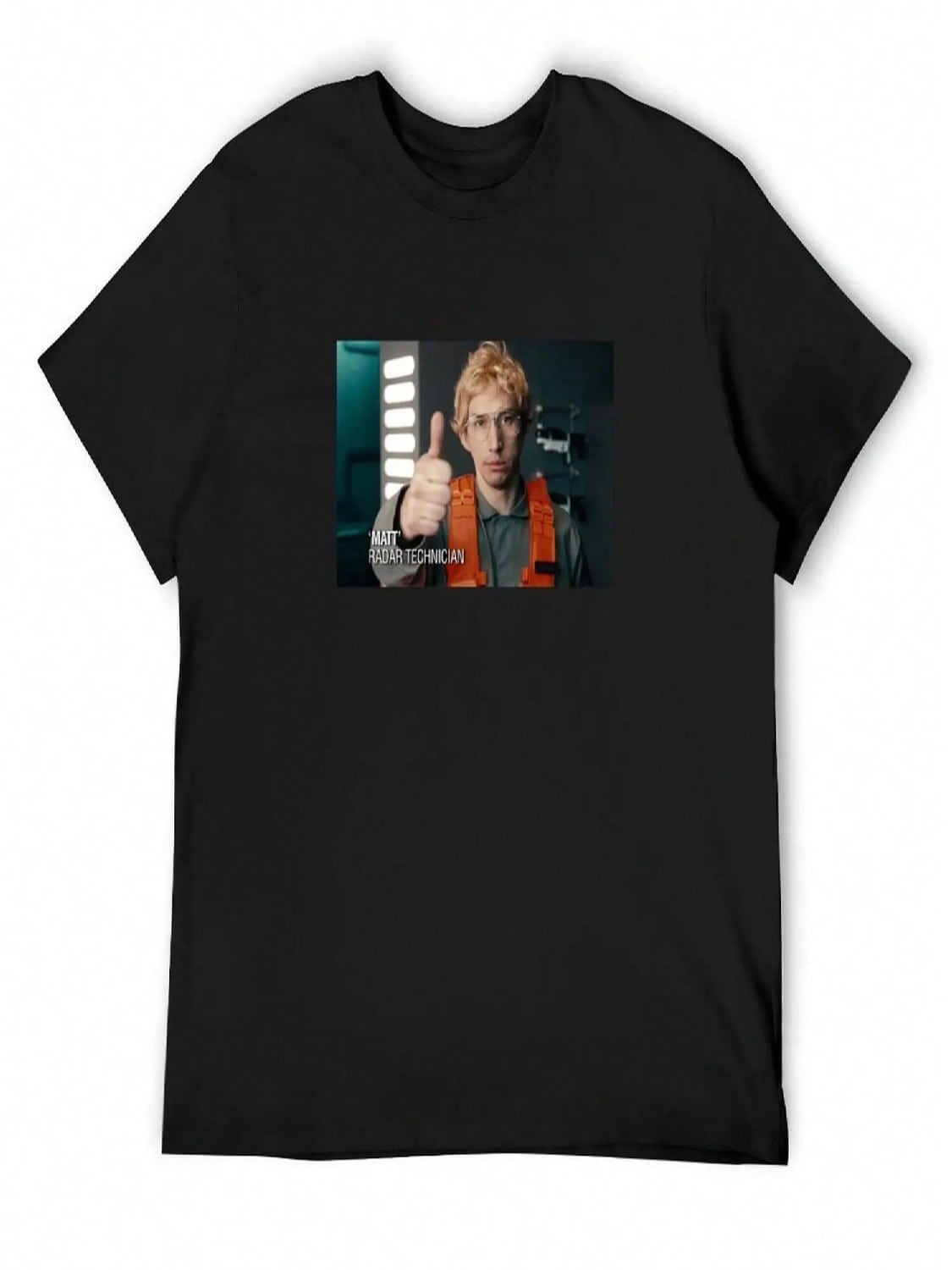 Matt The Radar Technician T-Shirt Funny Shirt Cotton Personalized T-Shirt Blanks Blouse unisex T Shirt S разноцветный