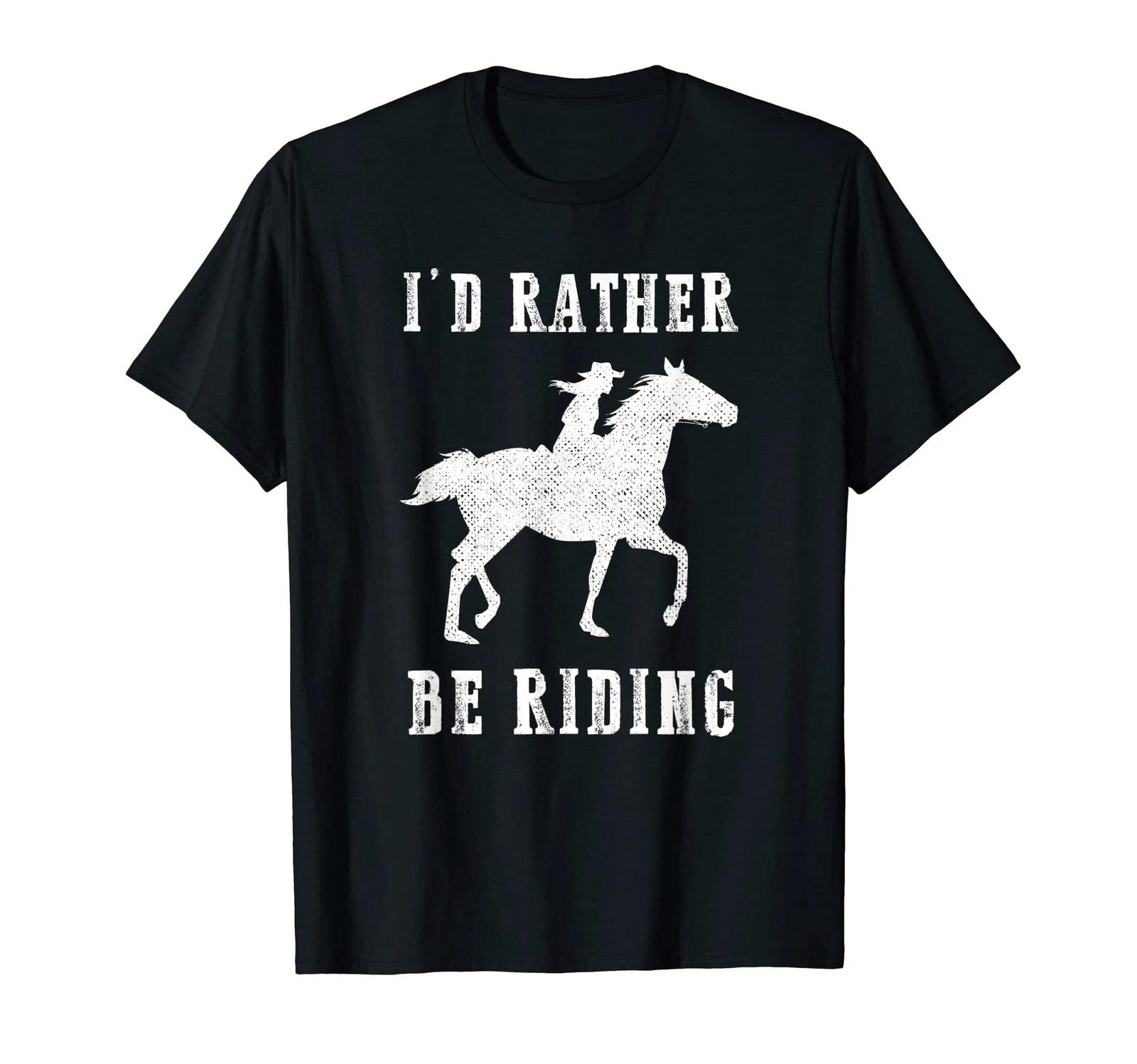 I D Rather Ride A Horse, Horsewoman, Kamen Rider, Equestrian T-Shirt_ 4XL