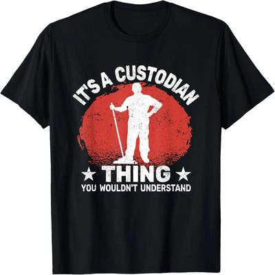 It's Custodian Thing for Janitorial School Custodian T-Shirt
