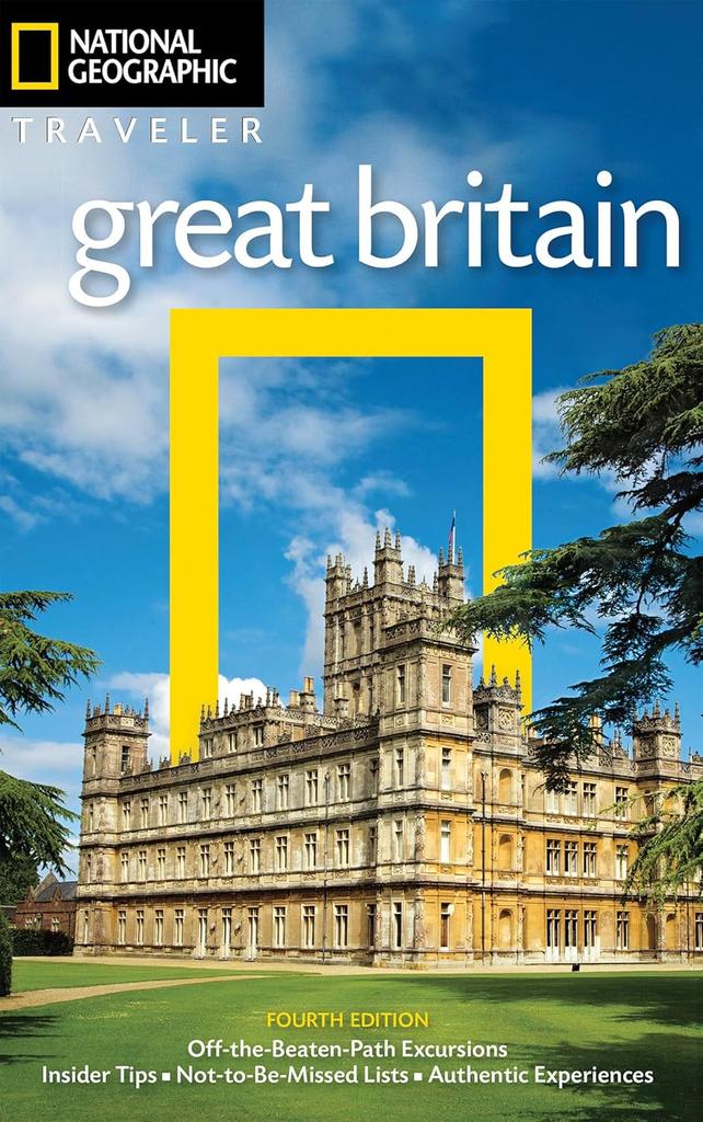 The National Geographic Traveler: Great Britain, 4th Edition Book
