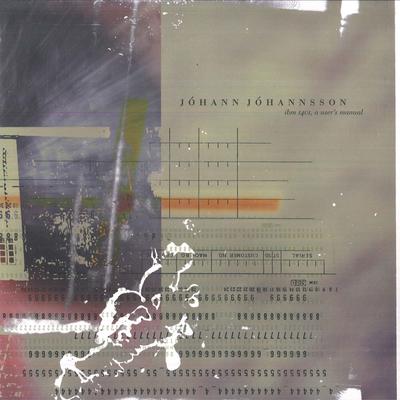 LP Record JHANN JHANNSSON  IBM 1401 A Users Manual DAD2609 4AD 2017 UK Dance  Electronica