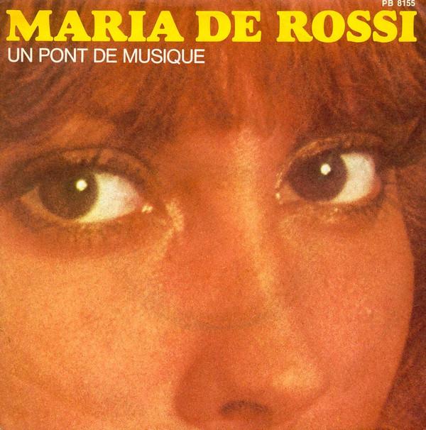 

7inch Record MARIA DE ROSSI - Un Pont De Musique PB8155 RCA 1977 France Pop Used