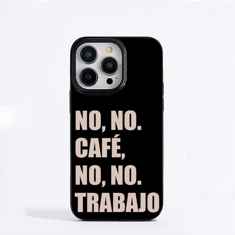 No Coffee No Work Personalized Art English Korean Spanish Phone Case For iPhone 16 15 14 13 12 11 Pro XS Max 7 8 Plus Case Cover