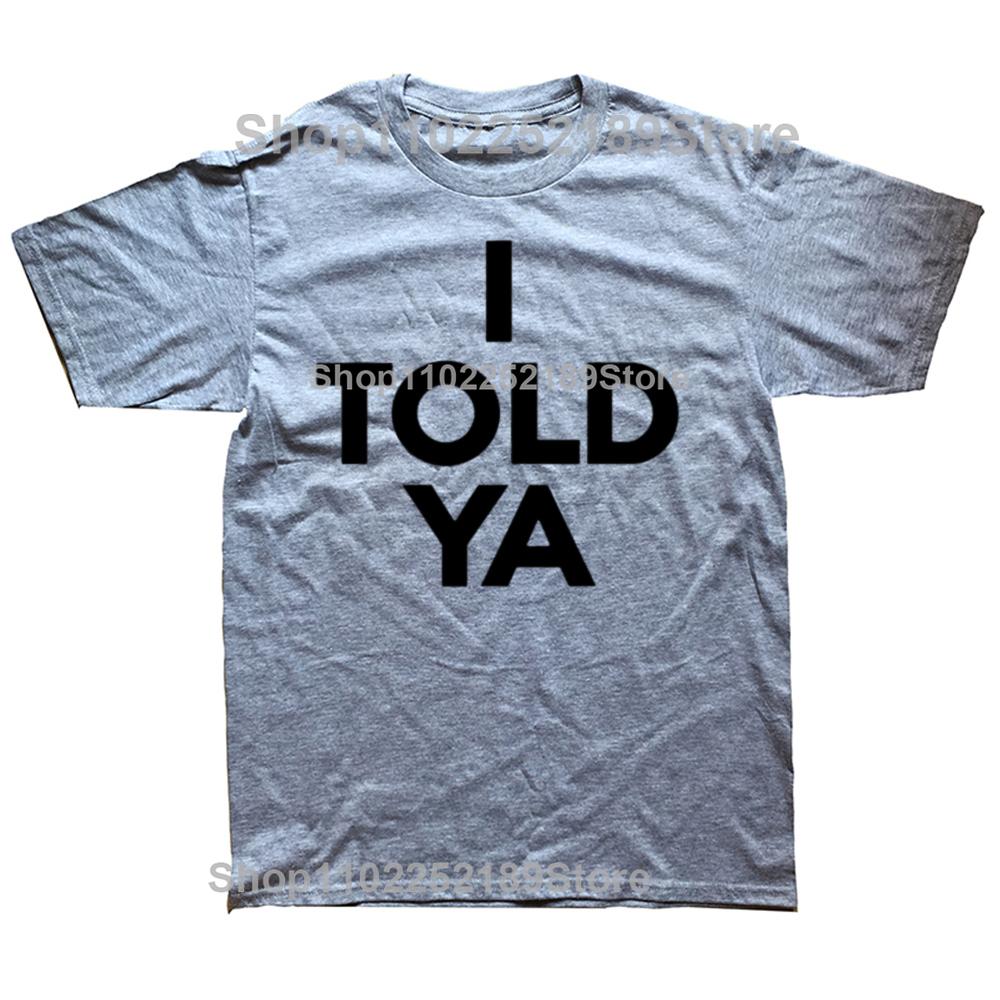 I Told Ya - Tennis - I Told You T-Shirt Letters Printed Tee Short Sleeve Novelty Gifts Summer Fashion Casual Tops