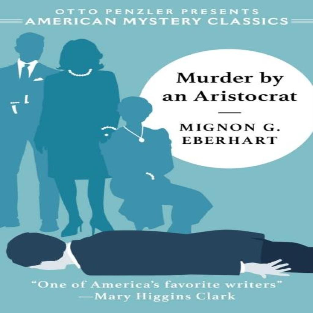 Murder by an Aristocrat by Mignon G. Eberhart Paperback Book 9781613161487