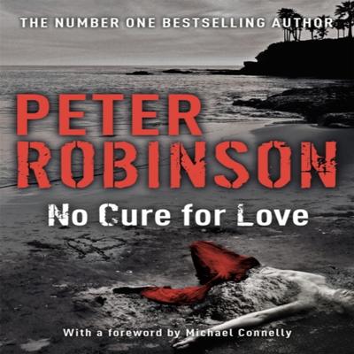 No Cure For Love by Peter Robinson Paperback Book 9781473610972