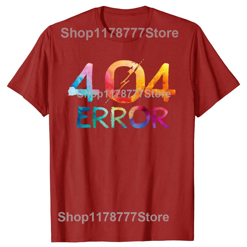 Funny Programmer Error 404 Computer Science T Shirts Cotton Birthday Gifts Mens Clothing Fashion Casual Loose Oversized T Shirt