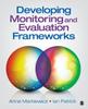 The Developing Monitoring and Evaluation Frameworks Book