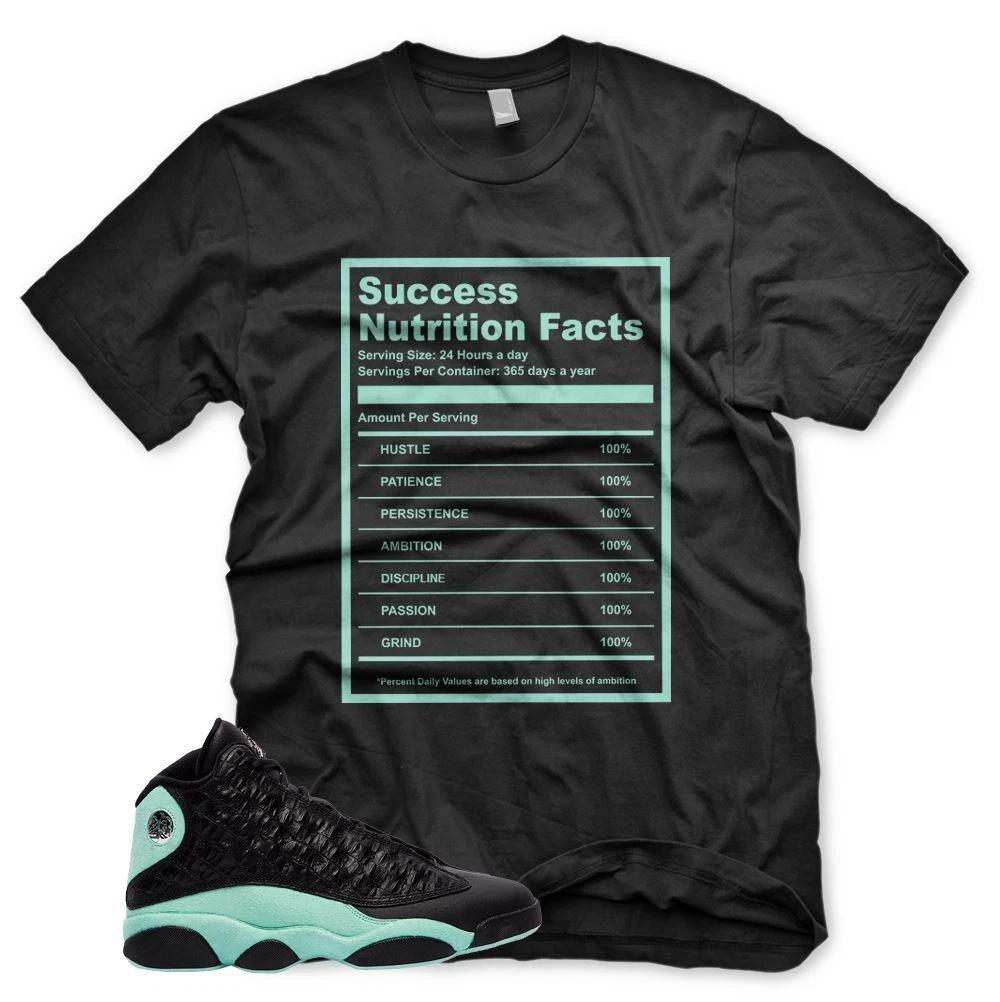 New SUCCESS FACTS T Shirt for J1 Retro 13 Island Green S