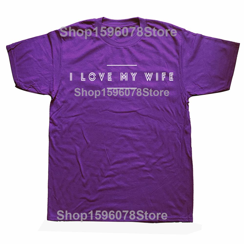 Funny I Love my Wife Retro Cotton Tops Fitness T-Shirt Oversized Unisex Tshirt Graphic Tees Men's Clothing Streetwear