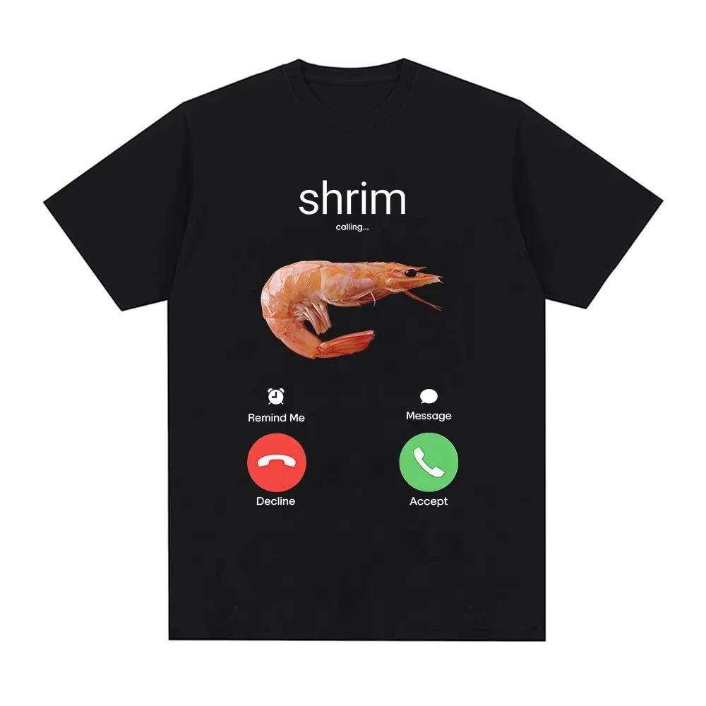 Shrim sta chiamando Meme divertenti di gamberetti T-shirt Uomo Donna Oversize Streetwear Harajuku Manica Corta