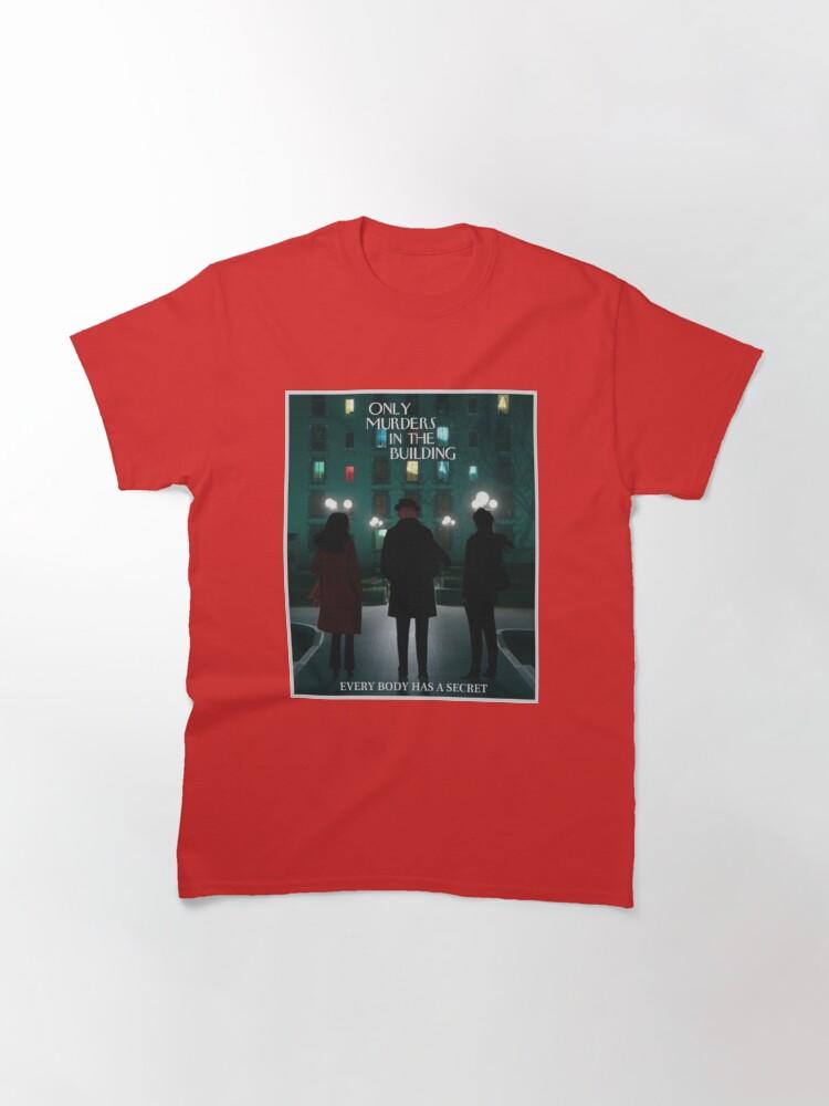 Only Murders In The Building T-ShirtOnly Murders In The Building Classic T-Shirt
