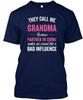 They Call Me Grandma Because Partner In T Shirt Made In the USA Size S To 5XL
