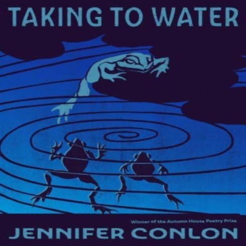 Taking to Water by Jennifer Conlon Paperback Book 9781637680766