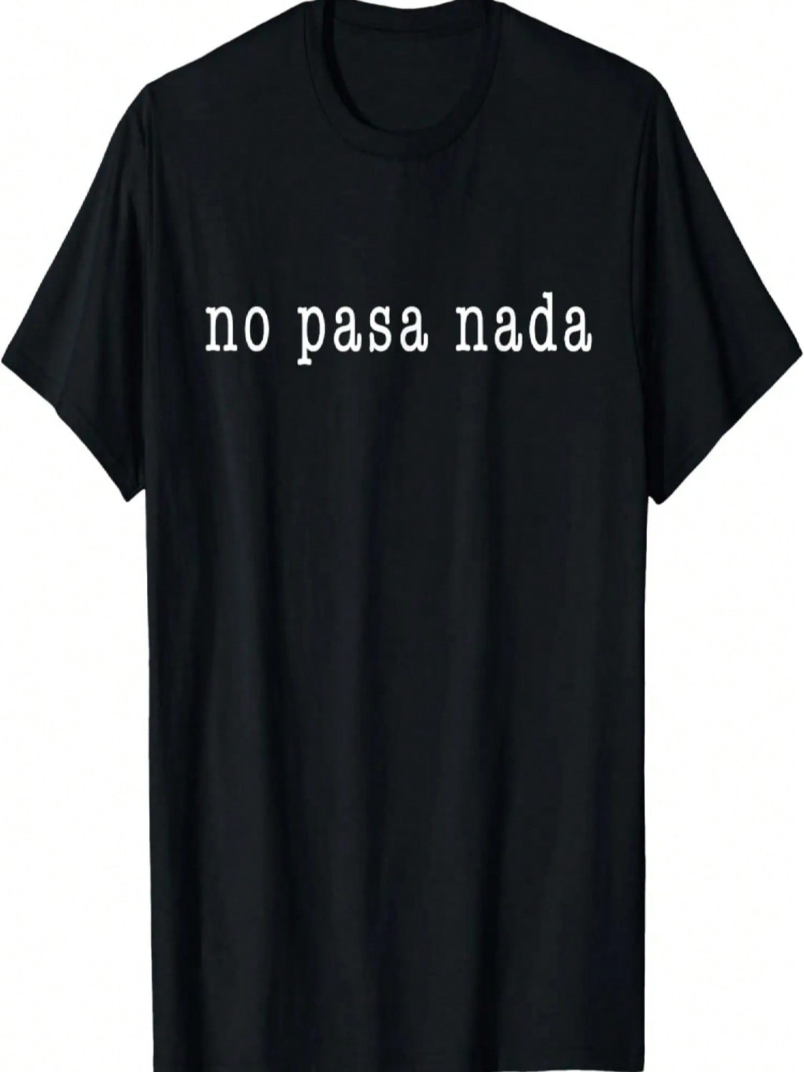 No Pasa Nada Funny Spanish T-Shirt S разноцветный