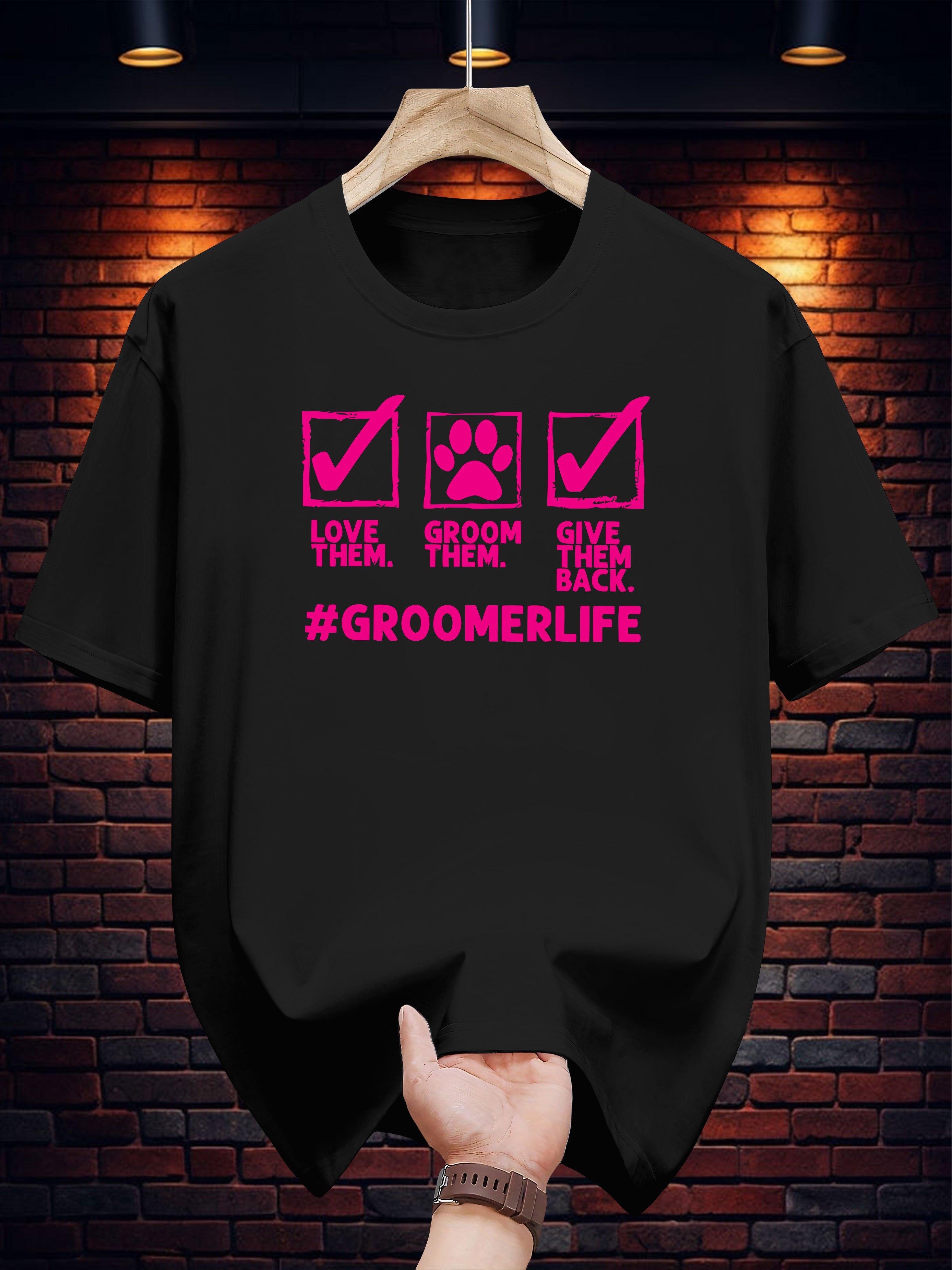 

Graphic T-shirt - White Casual Short Sleeve Tee with Groomer Life Print XXXL