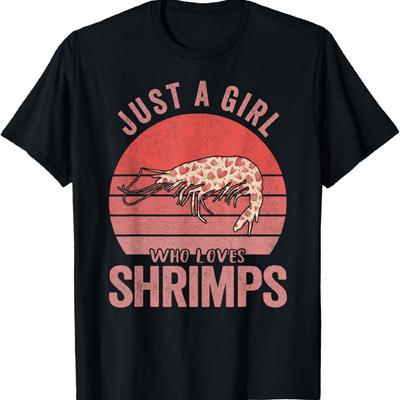 Just A Girl Who Loves Shrimps Shrimp Lover T-Shirt