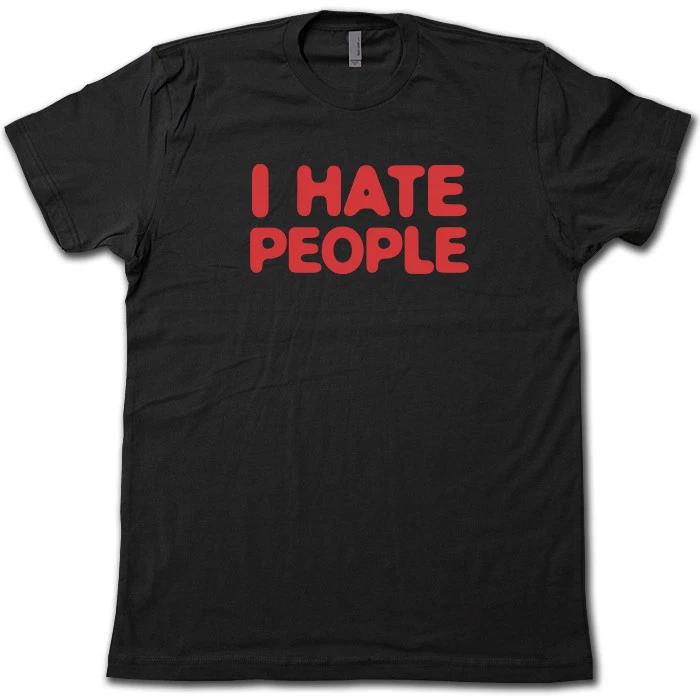 

I HATE PEOPLE Funny & Classic Comedy T-Shirt - Anti-Social Punk Rock Party Tee! 3XL
