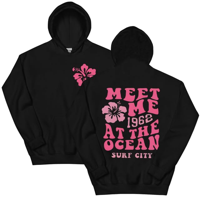 

Trendy Hoodie Unisex Meet Me At Our Ocean Sweatshirt Ocean Beach 1962 Graphic Print Pullover Hooded Long Sleeve