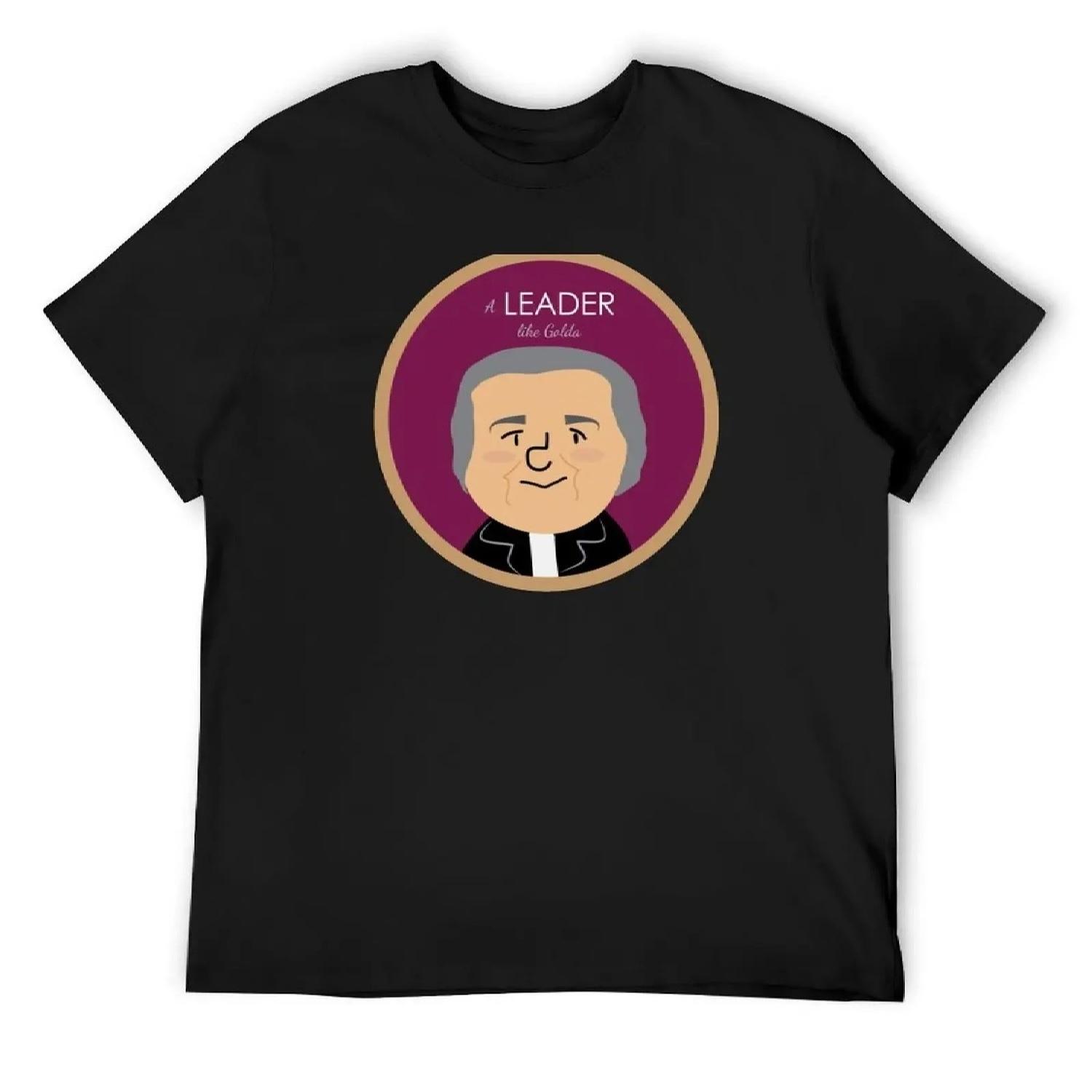 A leader like Golda T-Shirt blacks kawaii clothes Luxury man Men s t shirts XXXXXL разноцветный