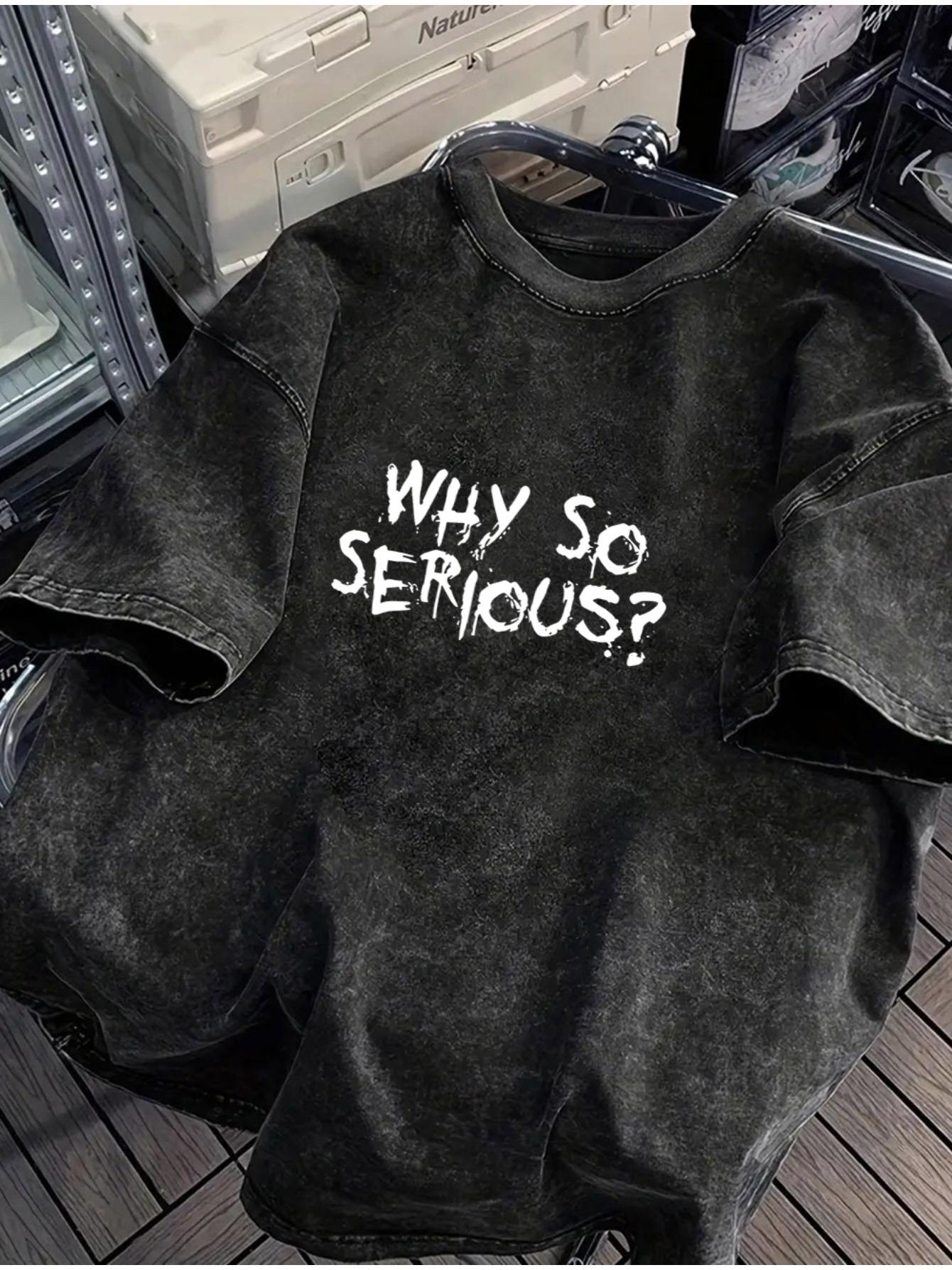 

Washed Retro WHY SO SERIOUS Print 100 Cotton Trendy Men Tshirt Summer Daily Outdoor Sports Casual Loose Street Shortsleeve S