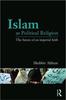 Buch Islam As Political Religion : The Future of an Imperial Faith
