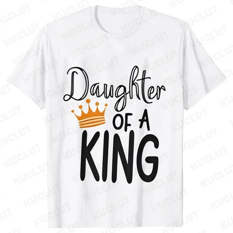 Father of The Princess Daughter of The King T-Shirt Funny Graphic Y2k Tops Father's Dad Tops Parent-child Family Matching Tees