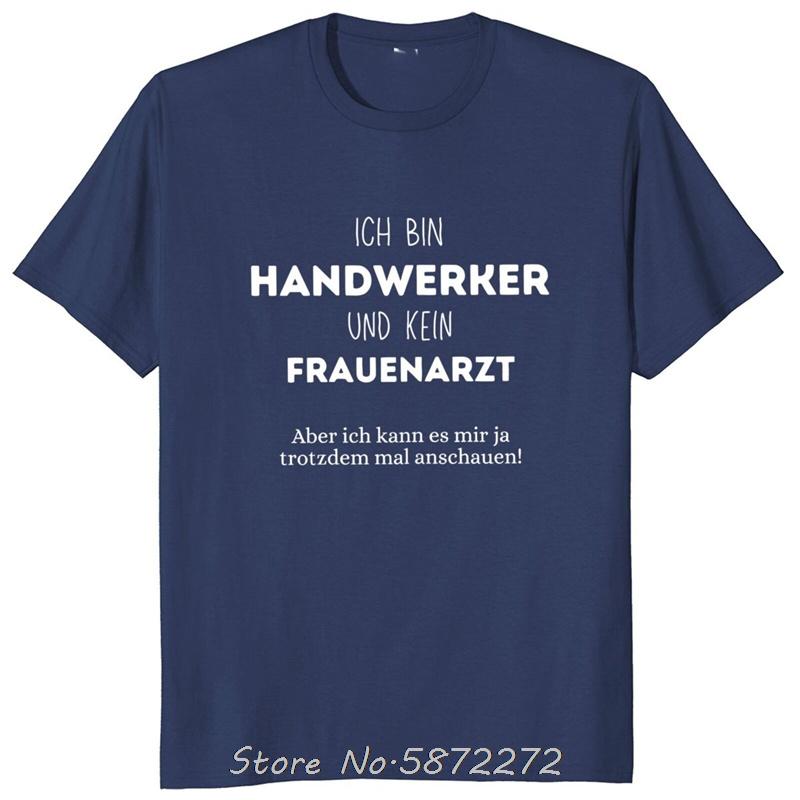 I Am Handwerker And Not A Gynecologist TShirt Funny German Text Jokes Tee Unisex Cotton T Shirt Mens Clothing Streetwear S