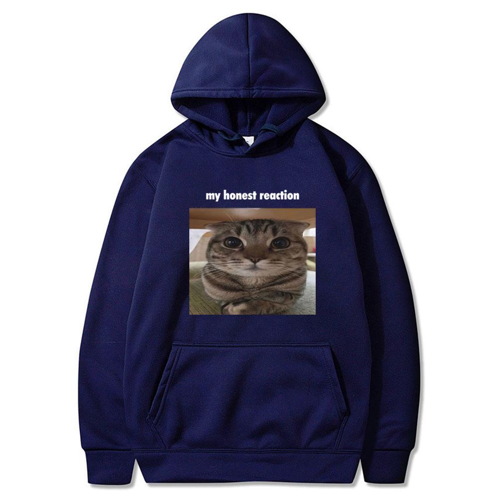 Meine ehrliche Reaktion Lustige Katze Meme Hoodies2 025 Herren Damen Kapuzenpullover Wintermode Harajuku Kleidung Lässiger Stil Paar Streetwear