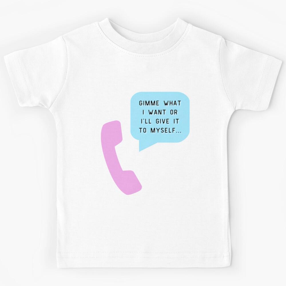Gimme What I Want | Perfect Gift|miley cyrus gift Kids T-Shirt 100