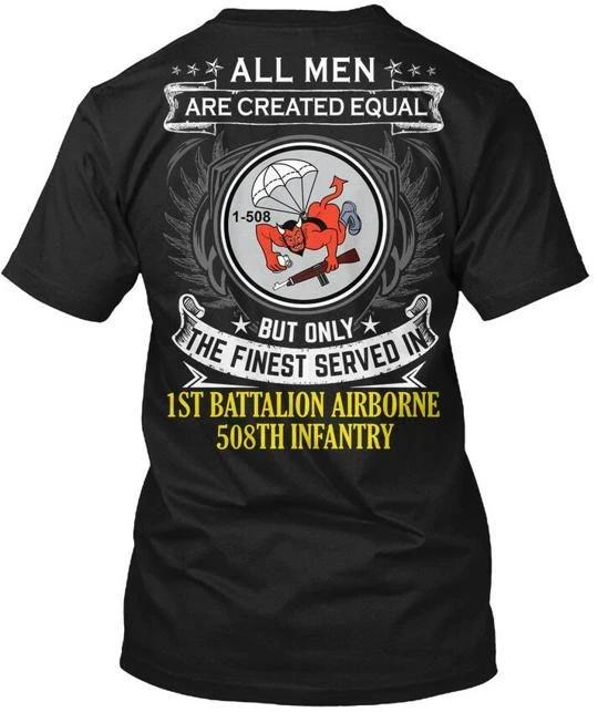 

1st Battalion Airborne 508th Infantry All Men Are T shirt Made In USA S To 5XL L